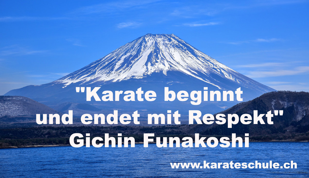 Fujiama (Fujji) Karate beginnt und endet mit Respekt. Gichin Funakoshi.